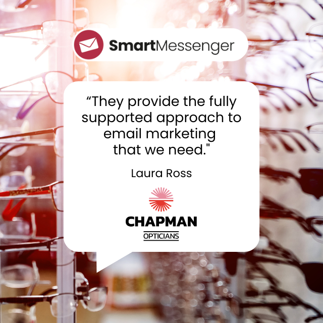 Chapman Optician Case Study Quote